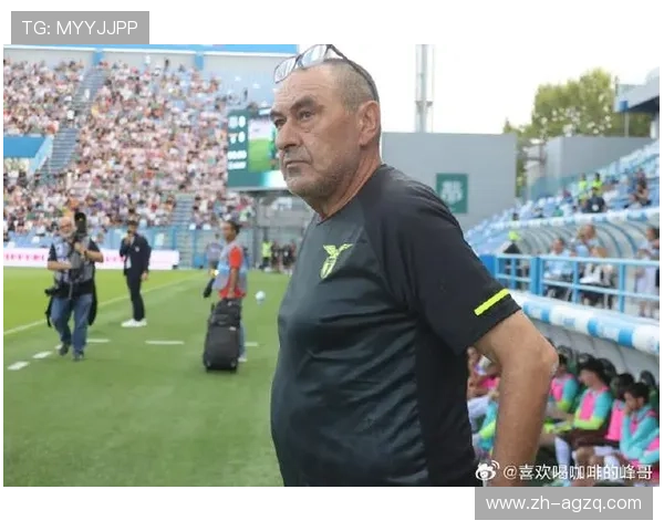 意甲拉齐奥球队教练名单及执教风格分析